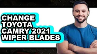 How To Change Toyota Camry 2021 Wiper Blades (UPDATED)