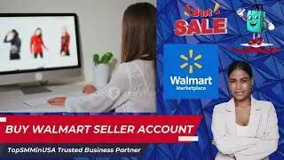 Buy Walmart Seller Account For Any country New & Old Available