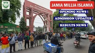 Jamia Opening News Delhi 🔥 | Jamia Admission Updates | Jamia Result 2021 | Jamia Spot Admission 2021