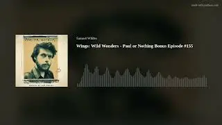 Wings: Wild Wonders - Paul or Nothing Bonus Episode #155