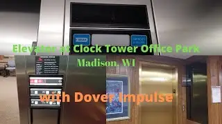 Dover Impulse Hydraulic Elevators at Clock Tower Office Park Madison, WI