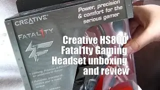 Creative HS800 Fatal1ty Gaming Headset Unboxing and Review