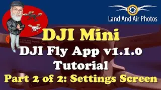 NEW For v1.1.0 - DJI Fly App Walkthrough: Part 2 Settings Screen Beginner Tutorial
