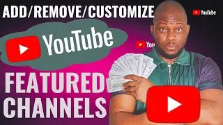 [ NEW UPDATE] How To ADD FEATURED CHANNELS On YouTube