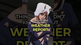 Things you didn't know about Weather Report #jjba #jojo