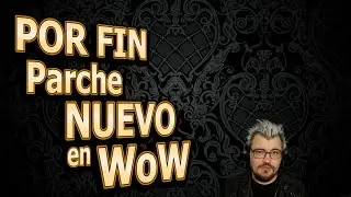 🔥 POR FIN nuevo PARCHE en WoW Shadowlands - Fecha de 9.1.5