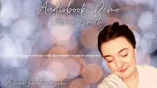 Audiobook Narration Demo Reel - Aimee Smith
