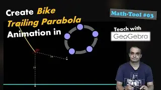 Creating a 'Bike Trailing Parabola' animation in GeoGebra | #MathTool Ep.03 #GeoGebra #ExploringMath