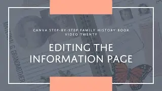 20 Editing the Information Page | Canva Step-by-Step Family History Book