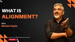 What Is Alignment? How It Can Help Your Business Grow? | Manish Gupta