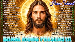 TOP TAGALOG  SONGS 🍁 MORNING TAGALOG CHRISTIAN WORSHIP SONGS 2024🍁BEST TAGALOG JESUS SONGS