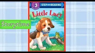 LITTLE LUCY Book Read Aloud - Dog Book - Bedtime Story for KIDS - Storytime READ OUT LOUD