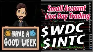 Day Trading Live! $WDC $INTC