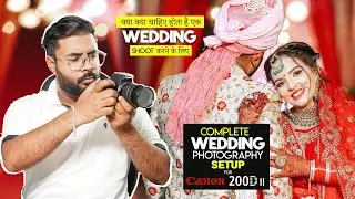Complete Guide for Wedding Photography  Setup with  Canon 200D Mark II