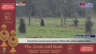 Security forces launched search operation in Billawar after spotting suspicious activity