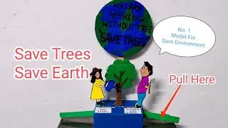 Save Tree Model For Environment Day Earth Day#Environmentday#Environmentdaymodel#Savetreemodel#Earth
