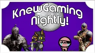 KnewGaming Nightly! 8-5, 8-6