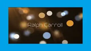Ralph Carroll - appearance