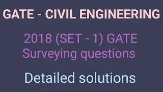 GATE Civil - 2018 (SET - 1) Surveying questions - Selvapriyan #selvapriyan #gate #civil #surveying