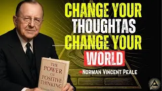 Mindset shift motivational speech | Power of positive thinking - Norman Vincent Peale Motivation