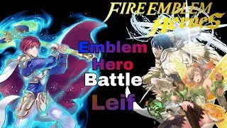 F2P - No SI or SS - Leif: Emblem Hero Battle - Infernal and Abyssal | Fire Emblem Heroes