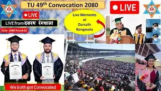 TU 49th Convocation 2080 Moments from Dasrath Rangasala Stadium \ Grand Moments/ TU Convocation 2080
