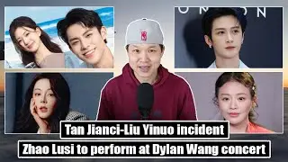Zhao Lusi on for Dylan Wang concert/ Tan Jianci-Liu Yinuo/ Dilraba's most unforgettable drama
