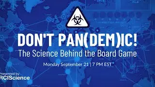 Don&rsquo;t Pan(dem)ic! The Science Behind The Board Game