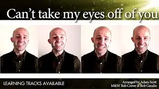Can't take my eyes off of you (Frankie Valli) - Barbershop Quartet