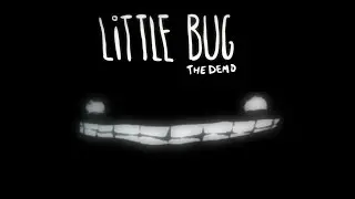 MY BIGGEST RAGE EVER!! - Little Bug (The Demo)