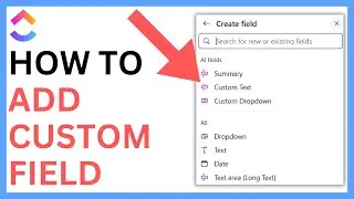 How to Add Custom Field in ClickUp [QUICK GUIDE]