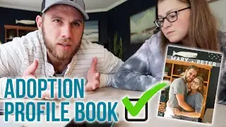 Completing Our Adoption Profile Book | Why It's So Hard