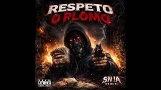 Respet&oacute; O Plomo IA - SN IA STUDIO (AUDIO OFICIAL)