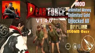 Dead Force Mod Apk v1.4.0 (MOD Unlimited Money/Unlocked All) Download #modgames05