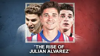 Julien Alvarez Rises To Football FAME At An Incredible Pace