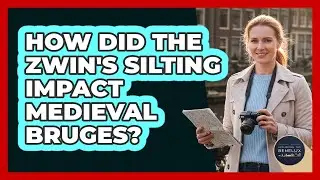 How Did The Zwin's Silting Impact Medieval Bruges?