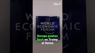 Europe pushes back on Trump at Davos