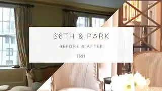 66th & Park Before & After Renovation | The Renovated Home