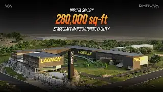 First Look | Dhruva Space's 280,000 sq-ft spacecraft manufacturing facility
