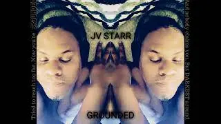 JV Starr - Grounded