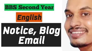 Notice,Blog& Email | English | BBS 2nd year | Online Class | Shyam Sir