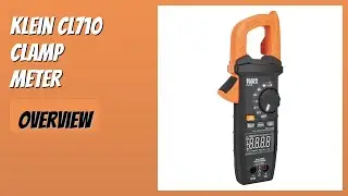 REVIEW (2025): Klein CL710 Clamp Meter. Features