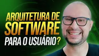 Por que projetar arquiteturas de software sob medida para os seus usu&aacute;rios