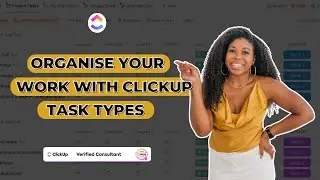 Organise your work with ClickUp Task Types