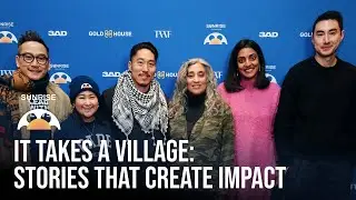 It Takes a Village: Stories that Create Impact (Full Panel) | Sunrise Collective 2025