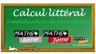 Calcul littéral : Simplifications de parenthèses