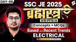 SSC JE Preparation 2025 | Electrical Concepts & MCQs | SSC JE 2025 Electrical Classes by Mohit Sir