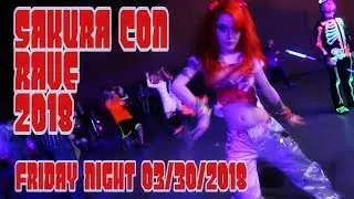 Sakura Con 2018 Friday Rave/Dance 03/30/2018