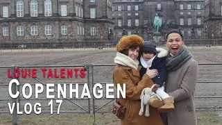 LOUIE TALENTS: Copenhagen ( VLOG 17 )