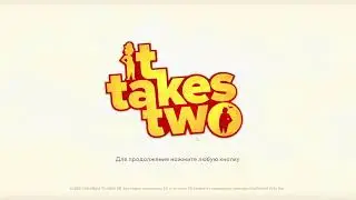It Takes Two [CO-OP] - Episode 2 [ENG] & [RUS]
